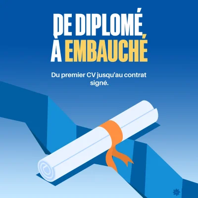 De Diplômé à Embauché - Du premier CV jusqu'au contrat signé